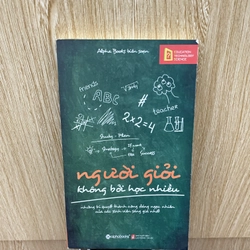 Người Giỏi Không Bởi Học Nhiều | Alpha Books biên soạn