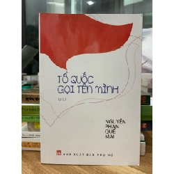 Tổ quốc gọi tên mình -Nguyễn Phan Quế Mai