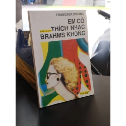 Em có thích nhạc Brahms không - Francoise Sagan