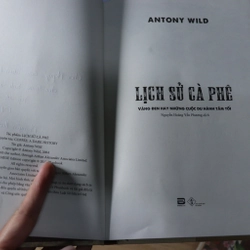 Lịch Sử Cà Phê mới 100% Antony Wild  477490