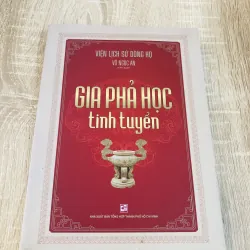 Gia phả học tinh tuyển – Viện Lịch Sử Dòng Họ, Võ Ngọc An (biên soạn) - Có CHỮ KÝ tác giả 