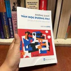 II Phê Bình Vấn Đề Và Hiện Tượng Văn Học: Không Gian Văn Học Đương Đại - Đoàn Ánh Dương 801134
