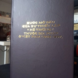 Bước Mở Đầu Của Sự Thiết Lập Hệ Thống Thuộc Địa Pháp Ở Việt Nam (1858-1897) 384773