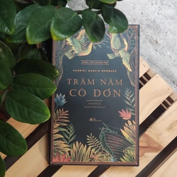 Trăm năm cô đơn - Gabriel Garcia Marquez
