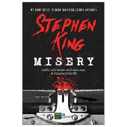 Misery - Chiếc Máy Đánh Chữ Đẫm Máu Ở Vùng Núi Tuyết - Stephen King 188092