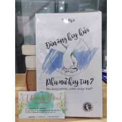 Đàn Ông Hay Hứa, Phụ Nữ Hay Tin? – Tuệ Nghi