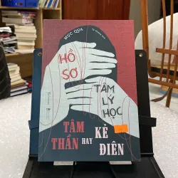 Hồ sơ tâm lý học tâm thần hay kẻ điên— tác giả Mục Qua 935121