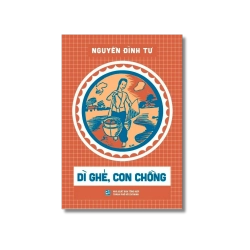 Dì ghẻ, con chồng - Nguyễn Đình Tư