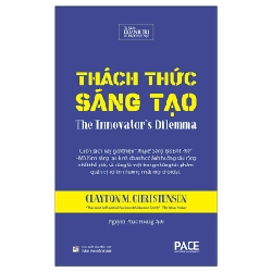 Thách Thức Sáng Tạo - The Innovator'S Dilemma (Bìa Cứng) - Clayton M. Christensen