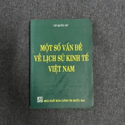 Một số vấn đề về lịch sử kinh tế Việt Nam - Lê Quốc Sử