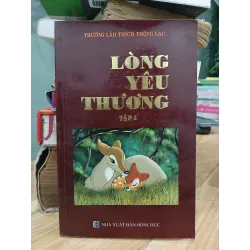 Lòng yêu thương tập 1- Trưởng lão Thích Thông Lạc