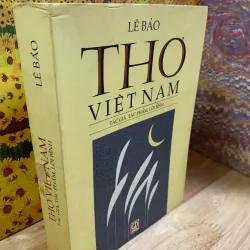 Thơ Việt Nam, Tác Giả, Tác Phẩm, Lời Bình - Lê Bảo 927307
