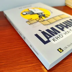 Làm phim khó hay dễ 600223