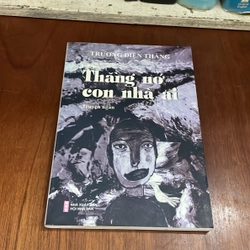II Truyện Ngắn: Thắng Nớ Con Nhà Ai + Làng Tôi - Trương Điện Thắng - 2007, 2016 544393