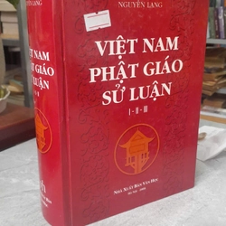 VIỆT NAM PHẬT GIÁO SỬ LUẬN (TẬP I,II,III)