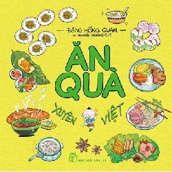 Ăn quà xuyên Việt - Nguyễn Trương Quý, Đặng Hồng Quân 2017 New 100% HCM.PO Oreka-Blogmeo