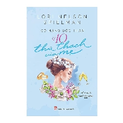 Cô nàng độc thân và 10 thử thách của mẹ - Lori Nelson Spielman - 2018 - Văn Học