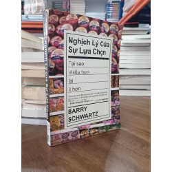 Nghịch lý của sự lựa chọn: Tại sao nhiều hơn lại ít hơn?