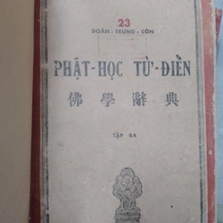 PHẬT HỌC TỪ ĐIỂN - PHẬT HỌC TỪ ĐIỂN (Tập 1,2,3) - ĐOÀN TRUNG CÒN  518284