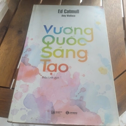 Vương Quốc Sáng Tạo	Ed Catmull, Amy Wallace