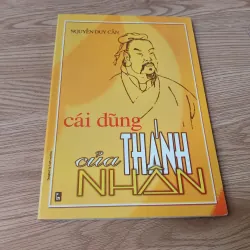 Cái dũng của thánh nhân - Thu Giang Nguyễn Duy Cần