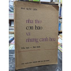 Nhà thơ cơn bão và những cánh hoa - Mai Quốc Liên