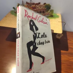 Lola chạy trốn- Rachel Gibson 562133