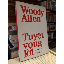 Tuyệt vọng lời - Woody Allen