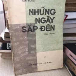 Những ngày sắp đến-Trần Dũng
