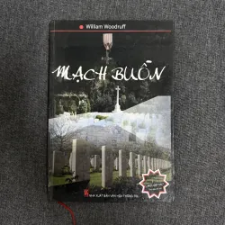 Mạch buồn (Bìa cứng) - William Woodruff