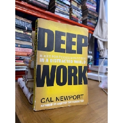 Deep Work : Rules for Focused Success in A Distracted World - Cal Newport 541818
