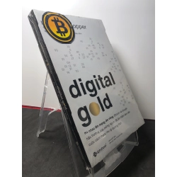 Digital gold - rủ nhau lên mạng đào vàng mới 100% Nathaniel Popper HPB3108 KINH TẾ - TÀI CHÍNH - CHỨNG KHOÁN