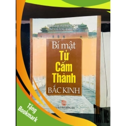 (TẶNG BOOKMARK) Bí mật Tử Cấm Thành Bắc Kinh (2009) LỊCH SỬ - CHÍNH TRỊ - TRIẾT HỌC RBK0810