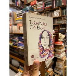 Trăm năm cô đơn - Gabriel Garcia Marquez 127926