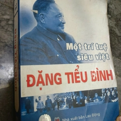 Đặng Tiểu Bình - Một trí tuệ siêu việt