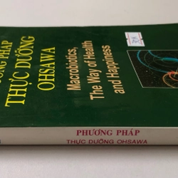 PHÒNG VÀ TRỊ BỆNH THEO PHƯƠNG PHÁP THỰC DƯỠNG OHSAWA - 231 TRANG, NXB: 2006 300187