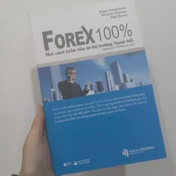 Forex 100% - Học cách kiếm tiền từ thị trường Ngoại khối 974208