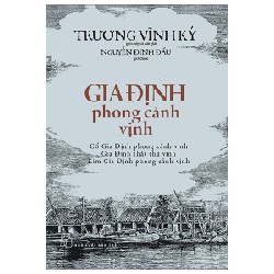 Gia Định Phong Cảnh Vịnh - Trương Vĩnh Ký