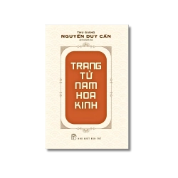 Trang Tử Nam Hoa Kinh - Nguyễn Duy Cần