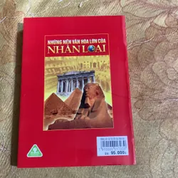 NHỮNG NỀN VĂN HOÁ LỚN CỦA NHÂN LOẠI - TRẦN MẠNH THƯỜNG 740136