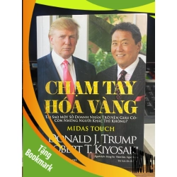 (TẶNG BOOKMARK) CHẠM TAY HÓA VÀNG - Donald J.Trump, Robert T.Kiyosaki Sách kinh tế - tài chính - chứng khoán RBK0302