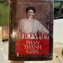 THƠ VĂN PHAN THANH GIẢN (BÌA CỨNG)- PHAN THỊ MINH LỄ, CHƯƠNG THÂU 1019985