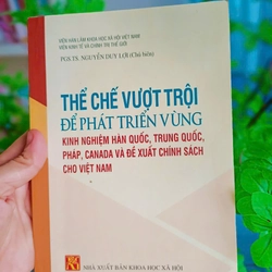 Thể Chế Vượt Trội Để Phát Triển Bền Vững Kinh Nghiệm Hàn Quốc, Trung Quốc... Sách mới 90%