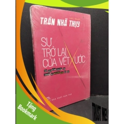 (TẶNG BOOKMARK) Sự trở lại của vết xước Trần Nhã Thụy mới 90% ố nhẹ, còn seal RBK.ASB3010