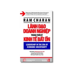 Lãnh đạo doanh nghiệp trong thời kỳ kinh tế bất ổn - Ram Charan