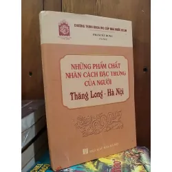 Những phẩm chất nhân cách đặc trưng của người Thăng Long - Hà Nội - Phạm Tất Phong
