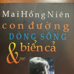 [THƠ] Con đường dòng sông & biển cả - Mai Hồng Niên