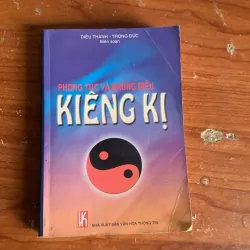 PHONG TỤC VÀ NHỮNG ĐIỀU KIÊNG KỊ - MỘT TRĂM ĐIỀU NÊN BIẾT VỀ PHONG TỤC VIỆT NAM  786499