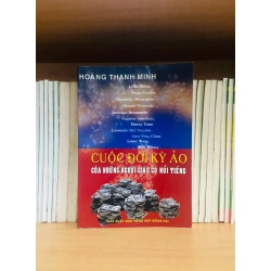 (Sách cũ SCGR) Cuộc đời kỳ ảo của những người giàu có nổi tiếng - Hoàng Thanh Minh - Phát triển bản thân VAVOXA2-27 Blogmeo090426