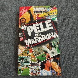 TỪ PELE ĐẾN MARADONA